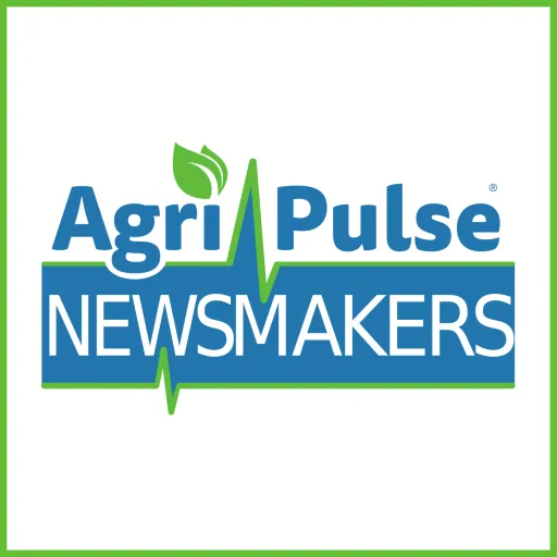 Agri-Pulse Newsmakers cover art